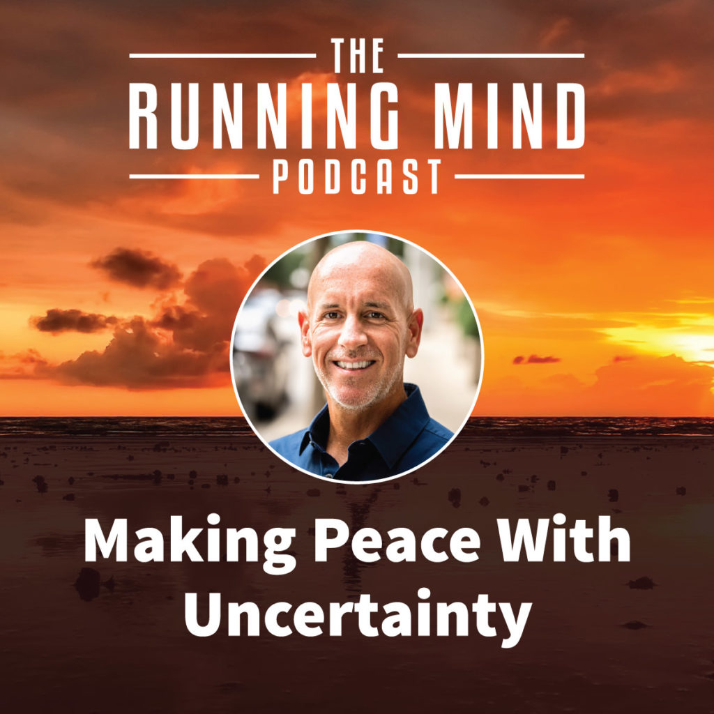 Making Peace With Uncertainty Making Peace With Uncertainty
