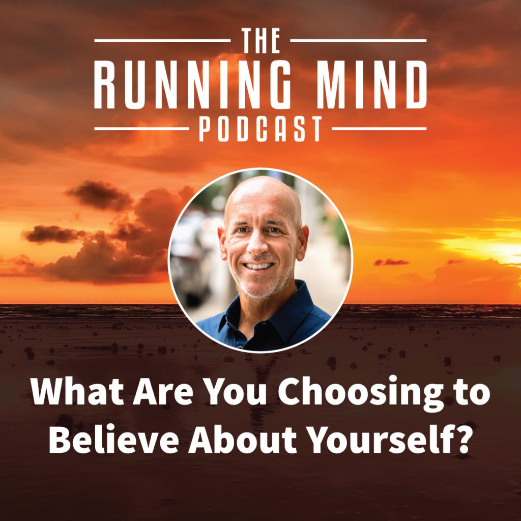 Whare Are You Choosing to Believe About Yourself?