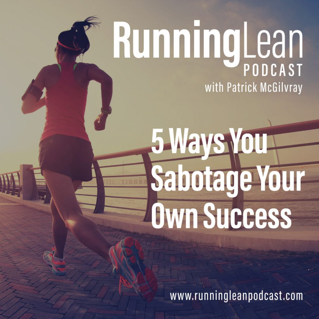 5 Ways You Sabotage Your Own Success