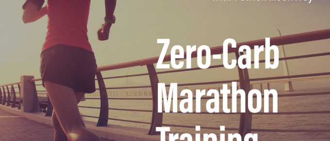 Zero-Carb Marathon Training