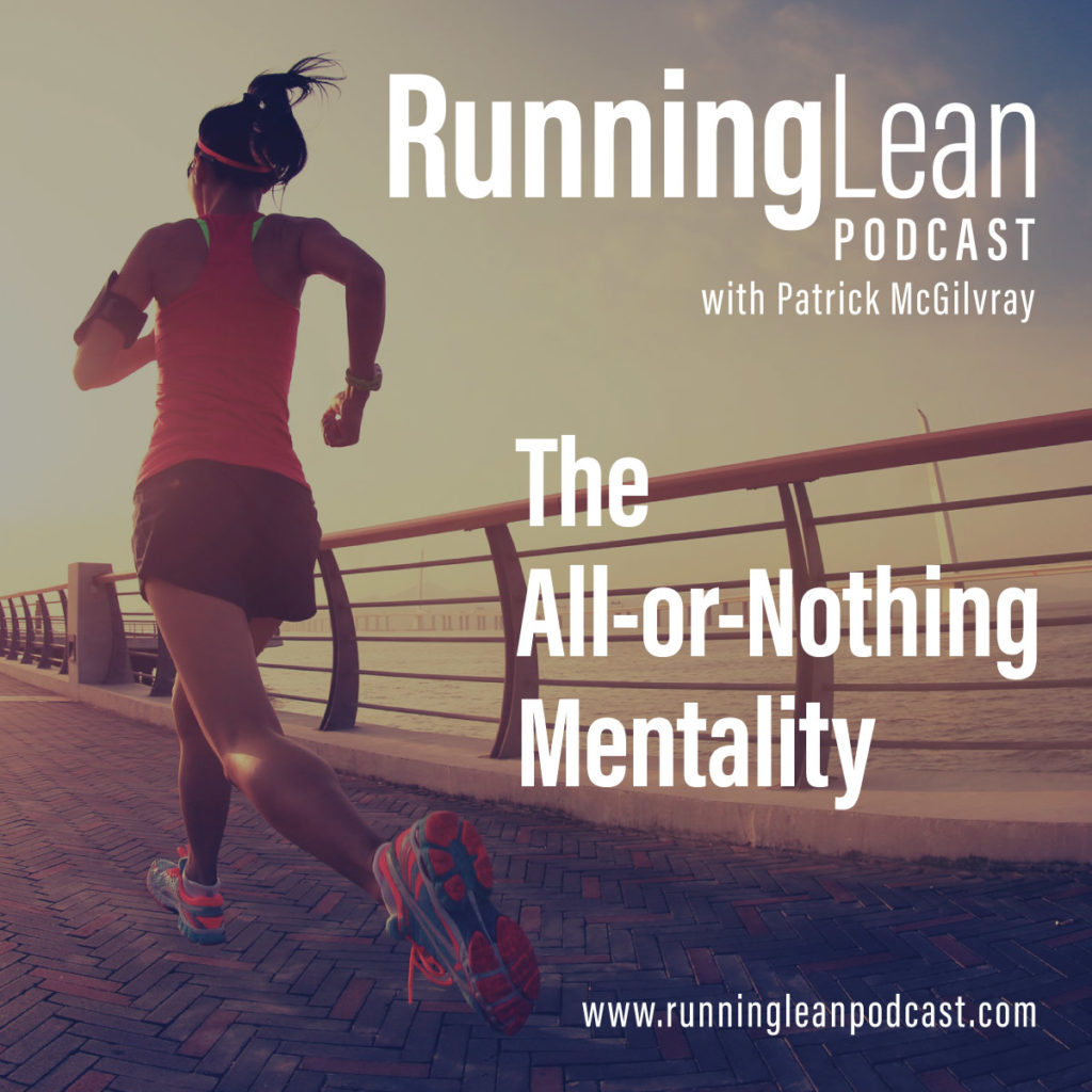 The All-or-Nothing Mentality