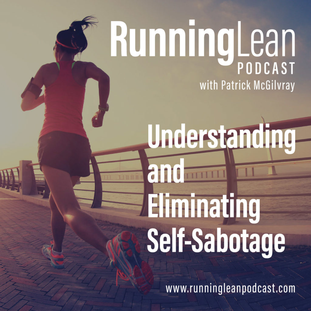 Understanding and Eliminating Self-Sabotage