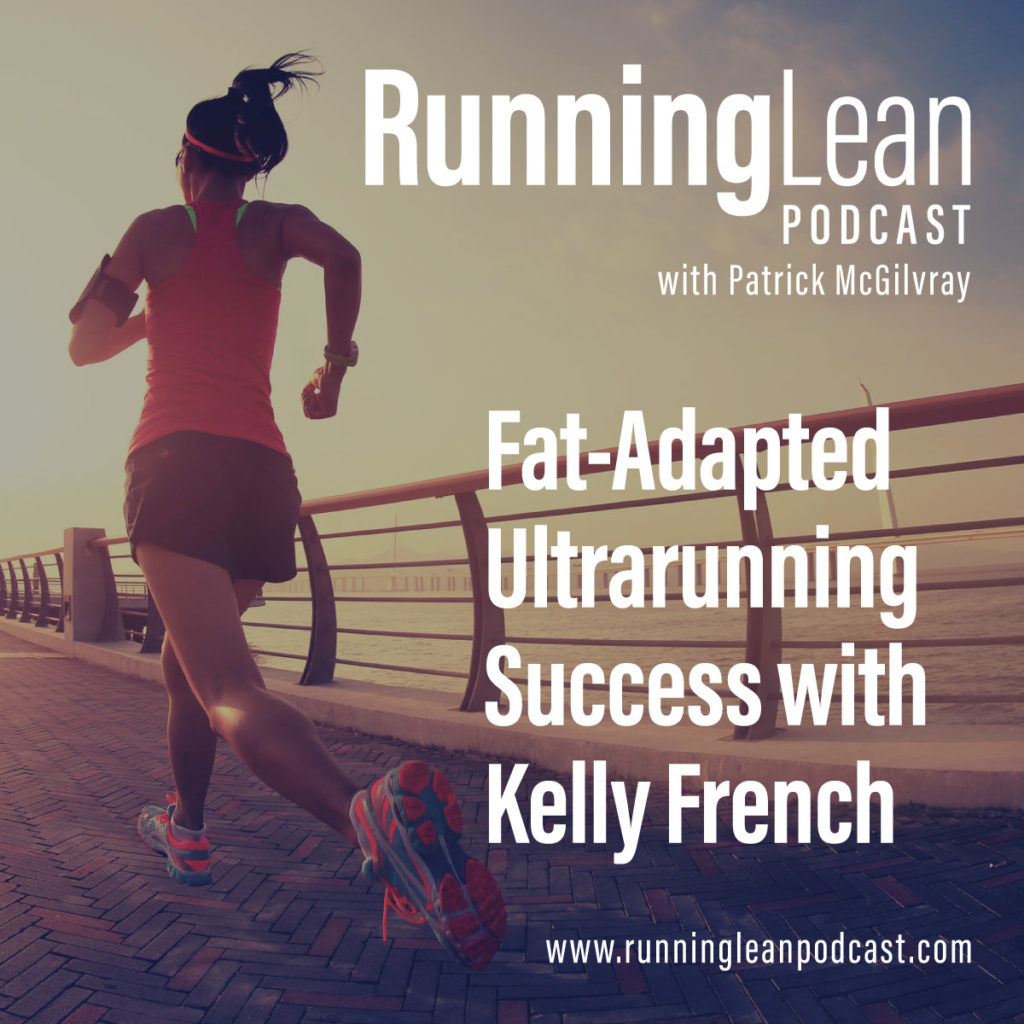 Fat-Adapted Ultrarunning Success with Kelly French