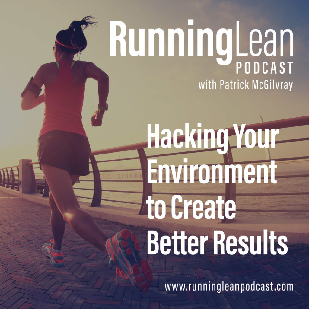 Hacking Your Environment to Create Better Results