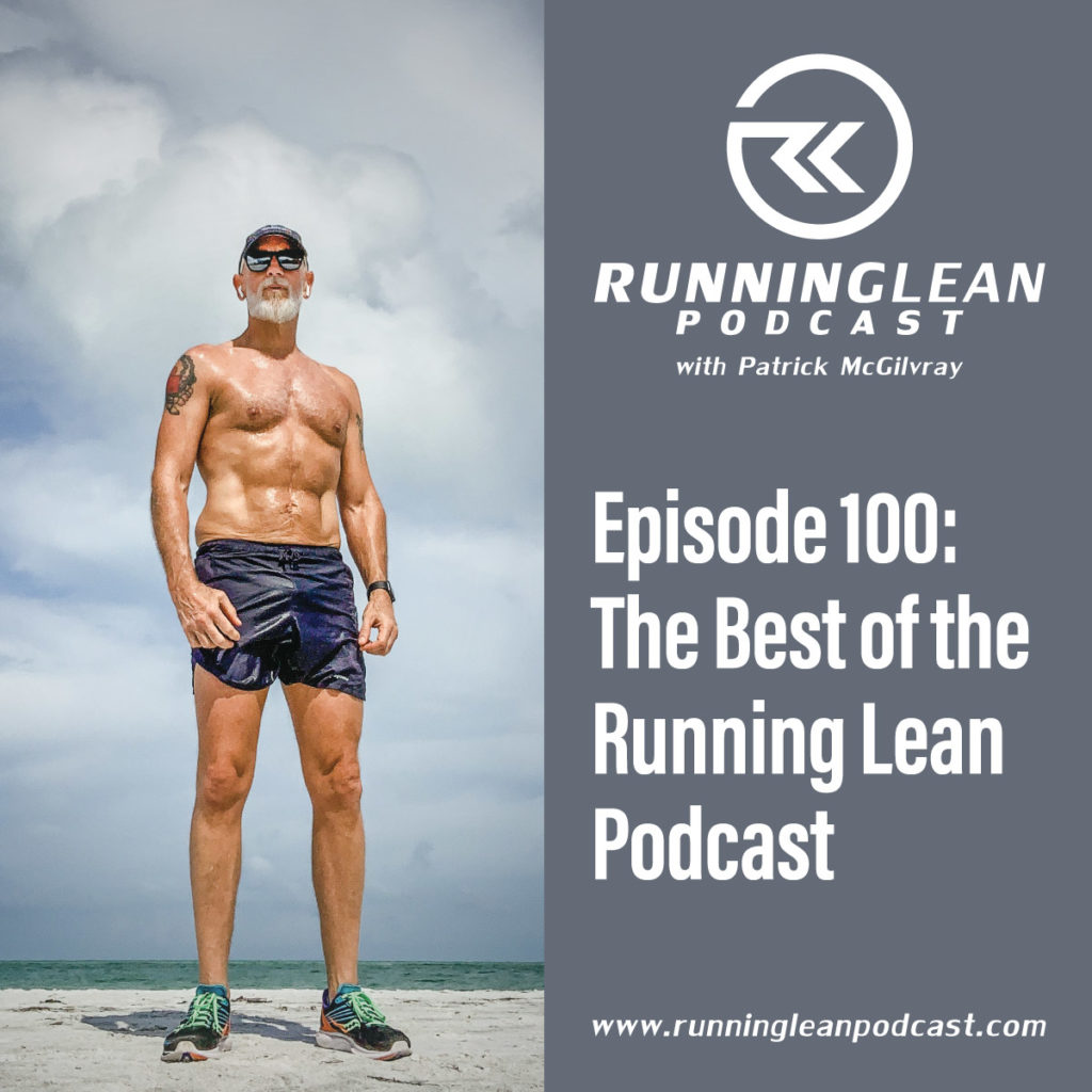 100. The Best of the Running Lean Podcast