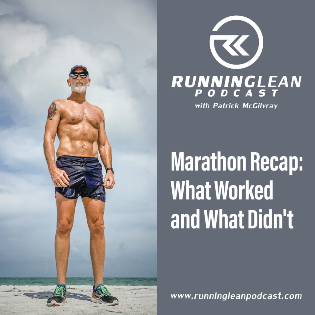 Marathon Recap: What Worked and What Didn't