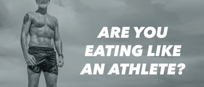 Are You Eating Like an Athlete?