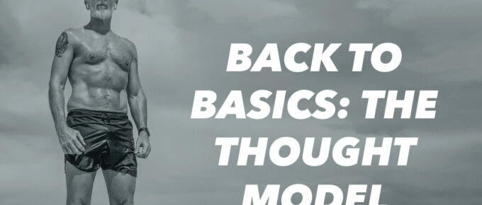 Back to Basics: The Thought Model