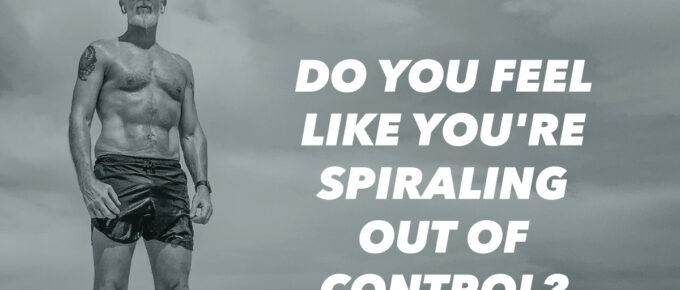 Do You Feel Like You're Spiraling Out of Control?