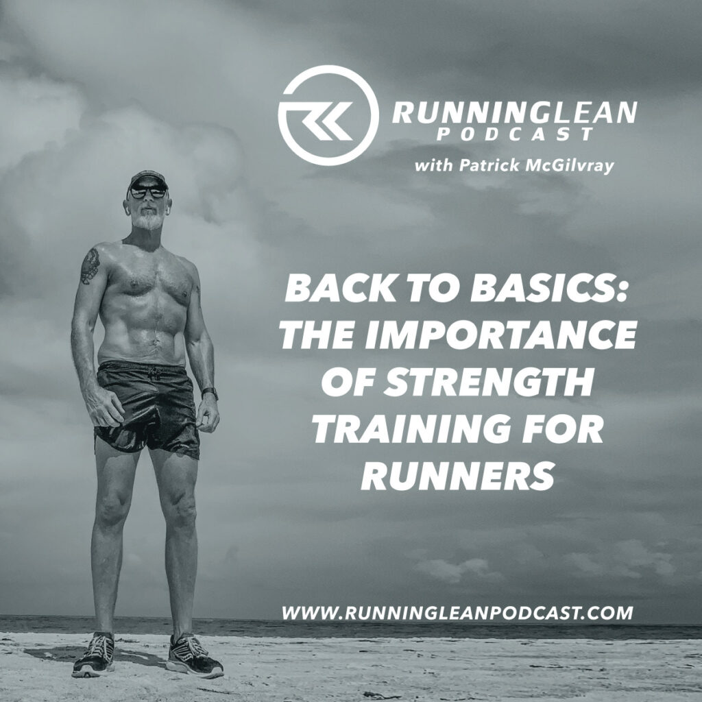 Back to Basics: The Importance of Strength Training for Runners