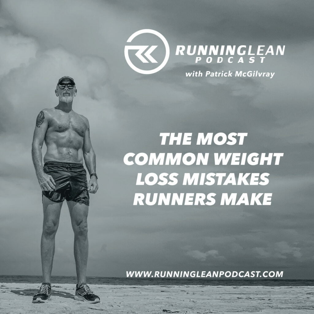 The Most Common Weight Loss Mistakes Runners Make
