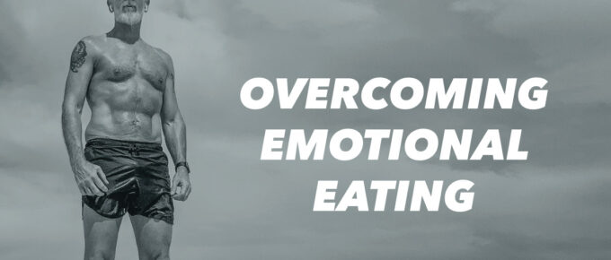 Overcoming Emotional Eating