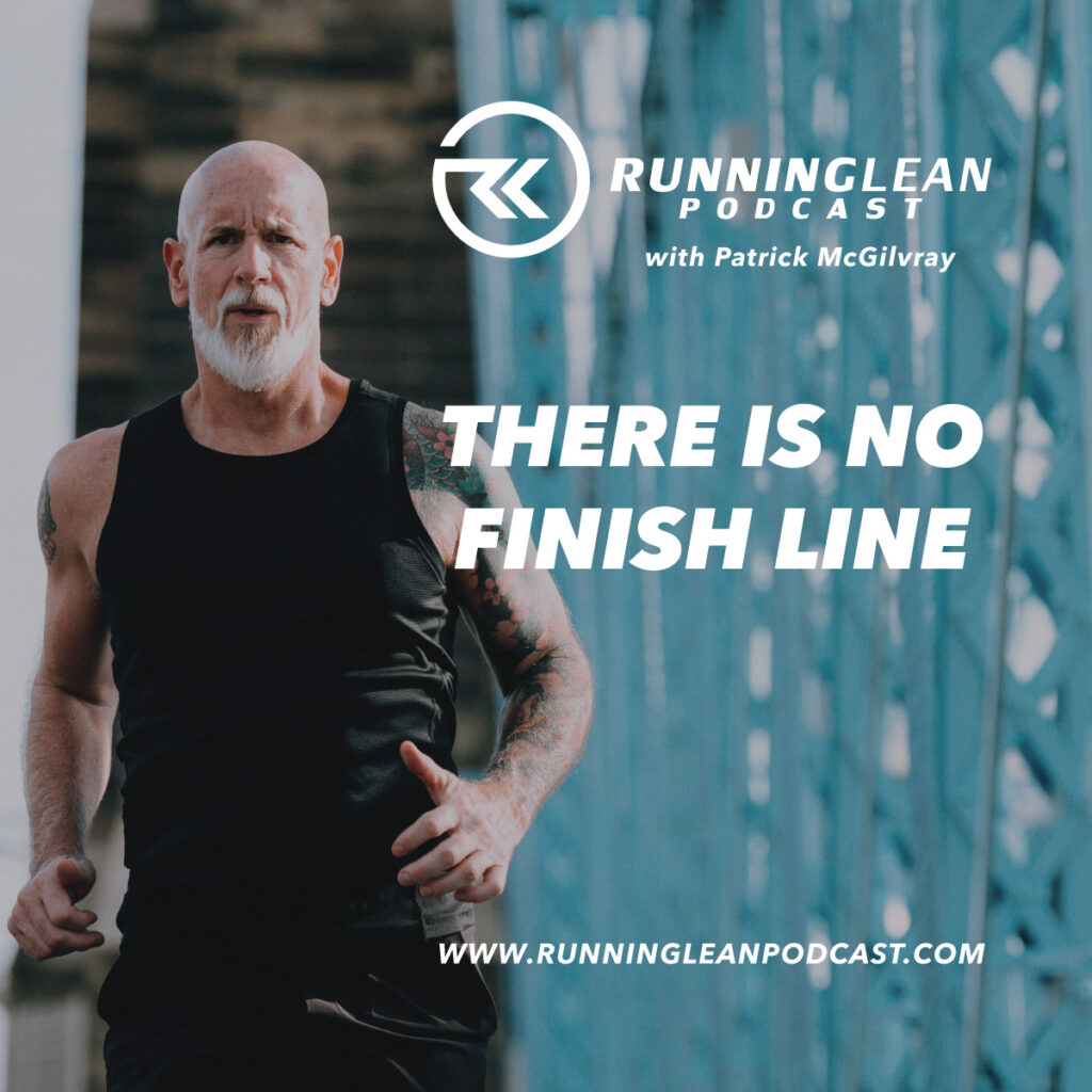 There Is No Finish Line