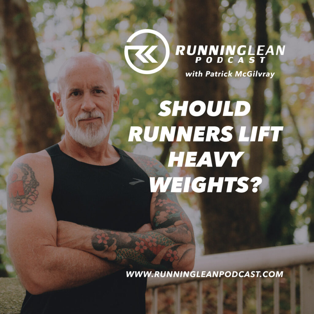 Should Runners Lift Heavy Weights?