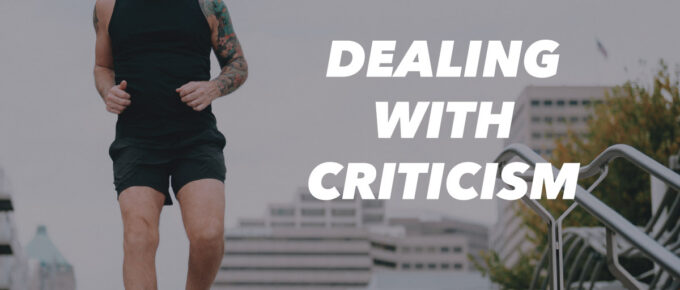 Dealing With Criticism