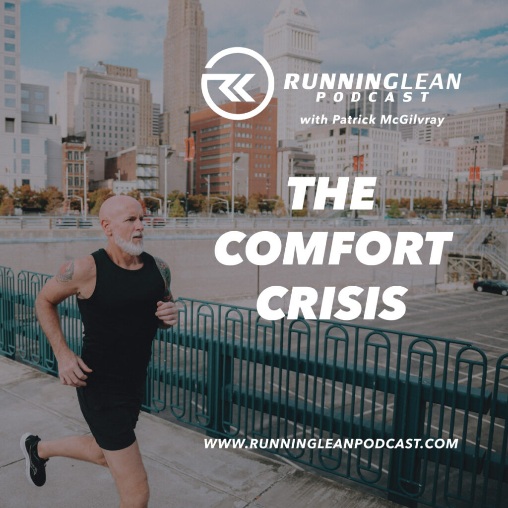 The Comfort Crisis