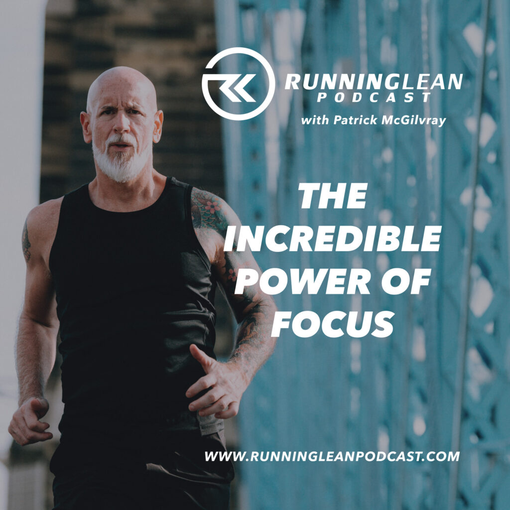 184. The Incredible Power of Focus