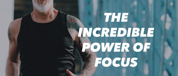 184. The Incredible Power of Focus