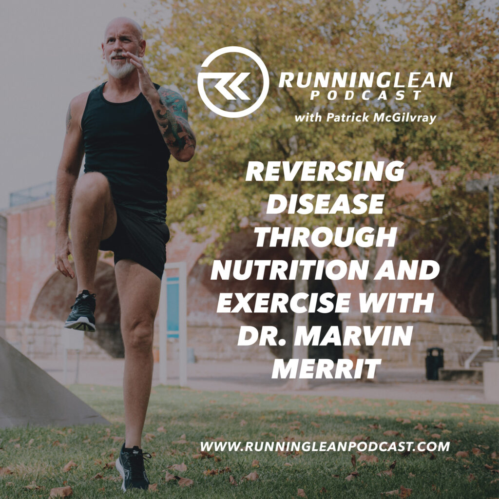 Reversing Disease Through Nutrition and Exercise with Dr. Marvin Merrit