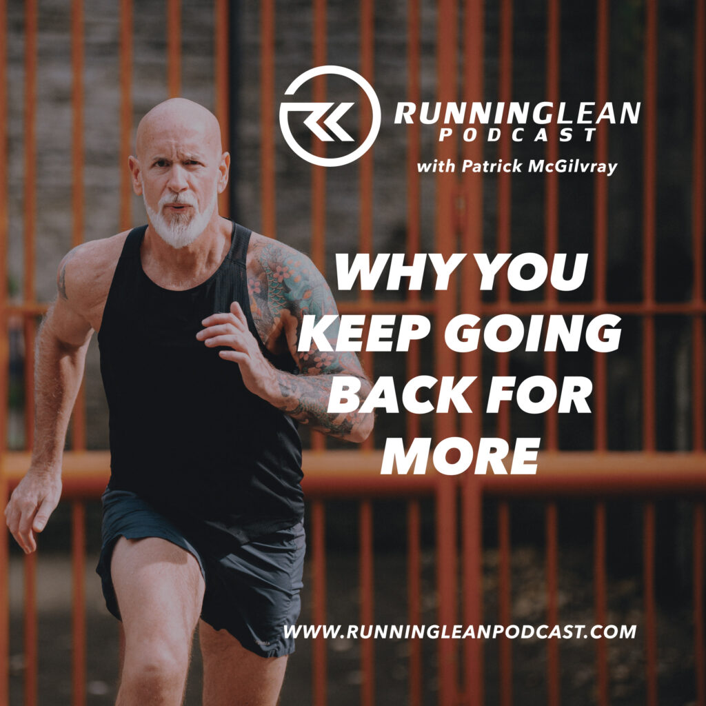 Why You Keep Going Back for More