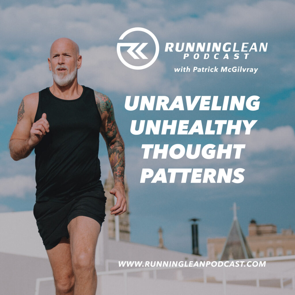 160. Should Runners Lift Heavy Weights? - Running Lean with Patrick  McGilvray