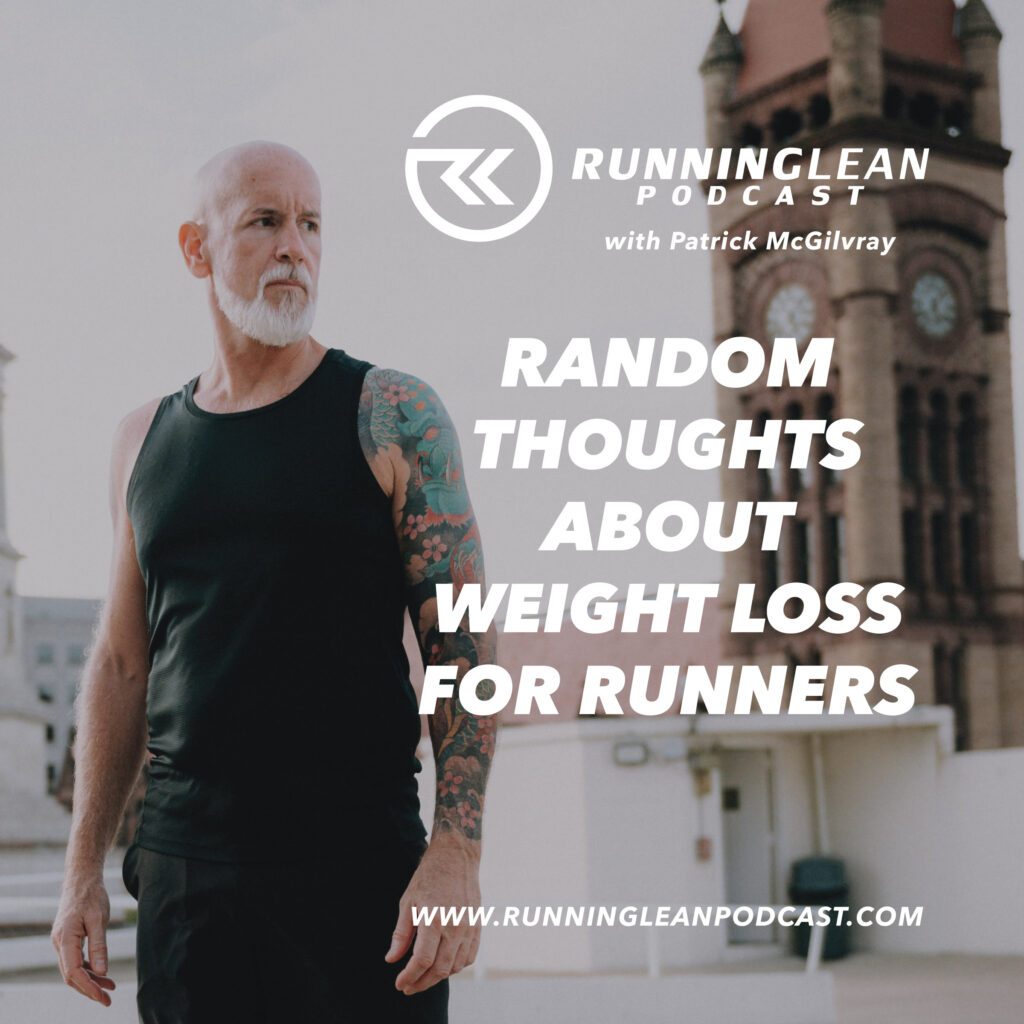 Random Thoughts about Weight Loss for Runners