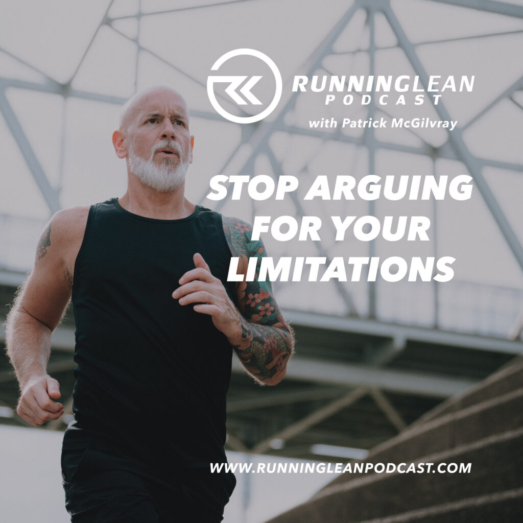 Stop Arguing for Your Limitations