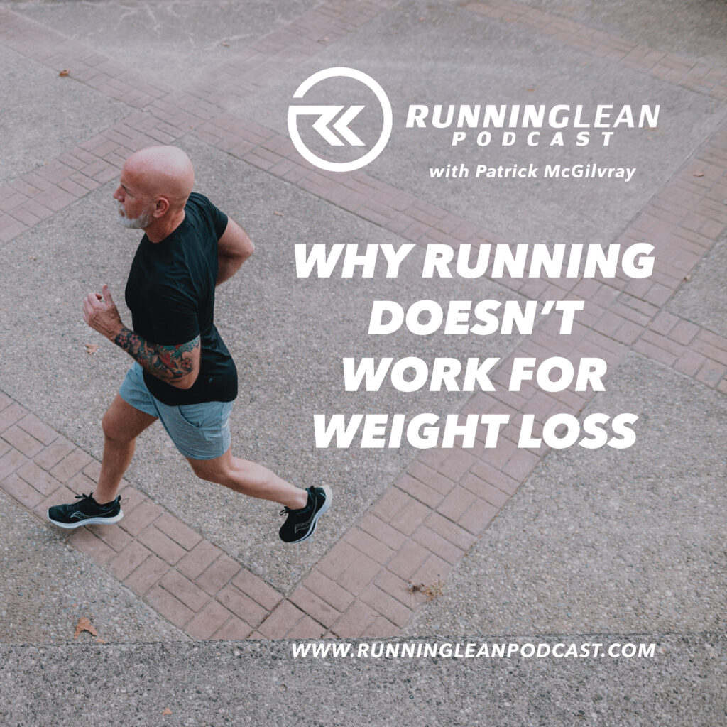 Why Running Doesn’t Work for Weight Loss