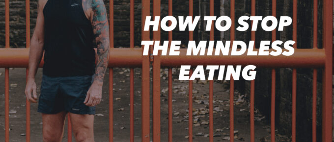 How to Stop the Mindless Eating