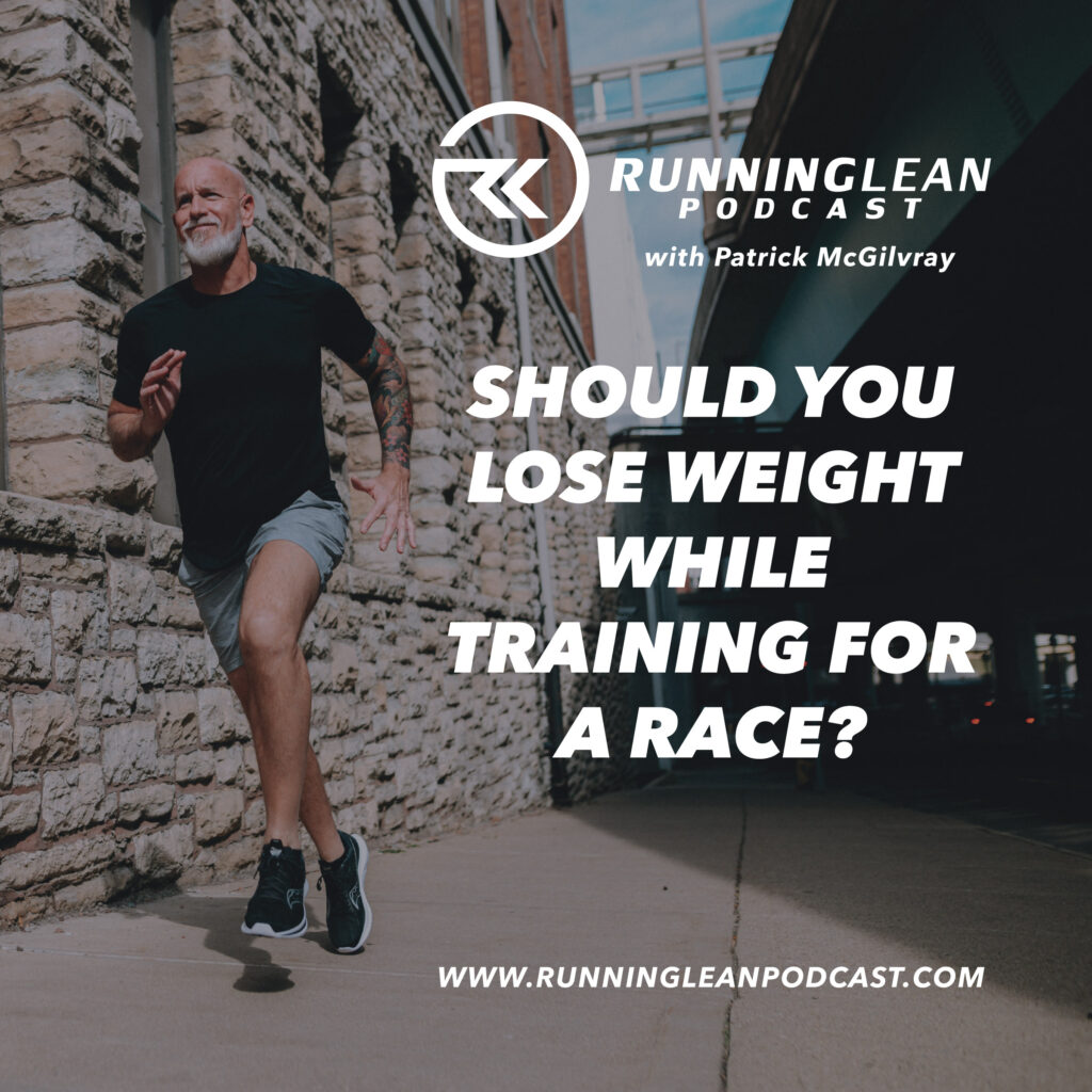 Should You Lose Weight While Training for a Race