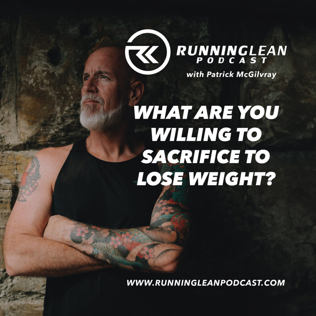 What Are You Willing to Sacrifice to Lose Weight?