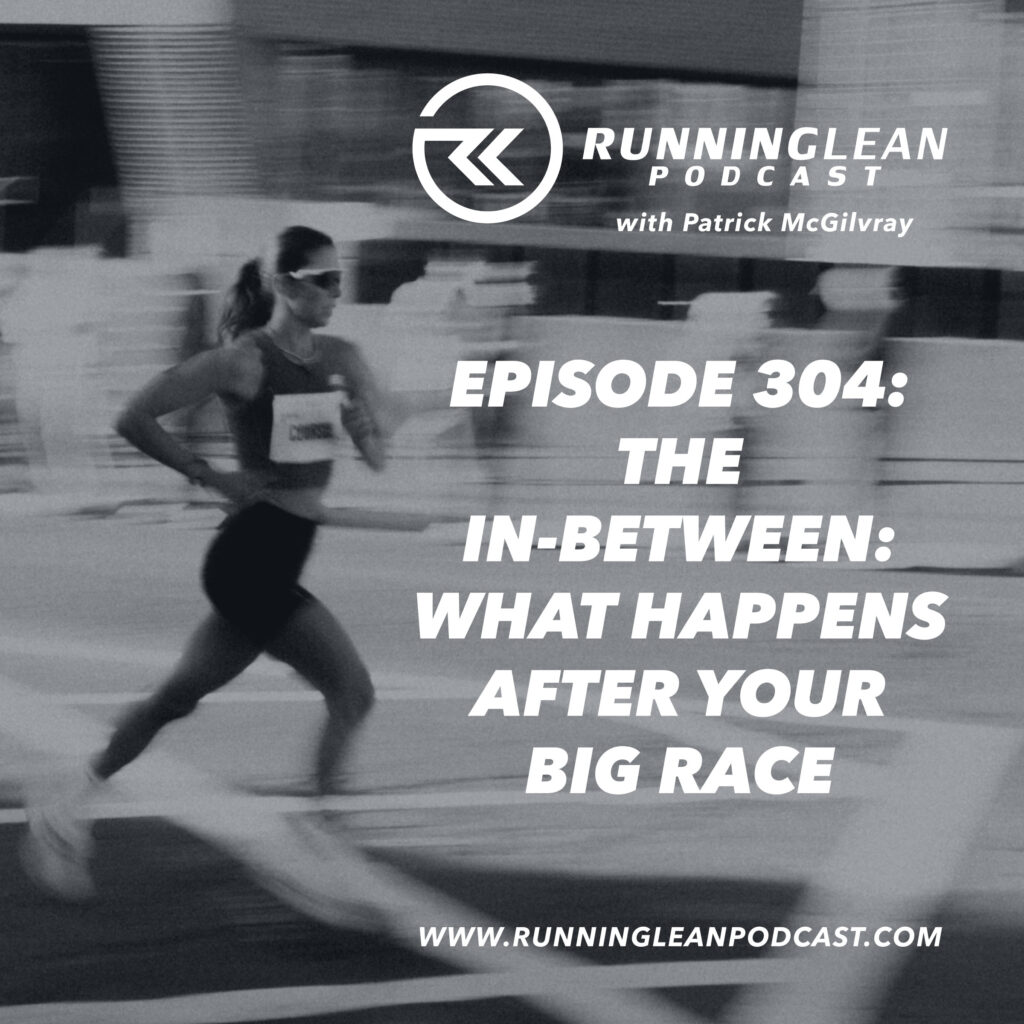 The In-Between: What Happens After Your Big Race