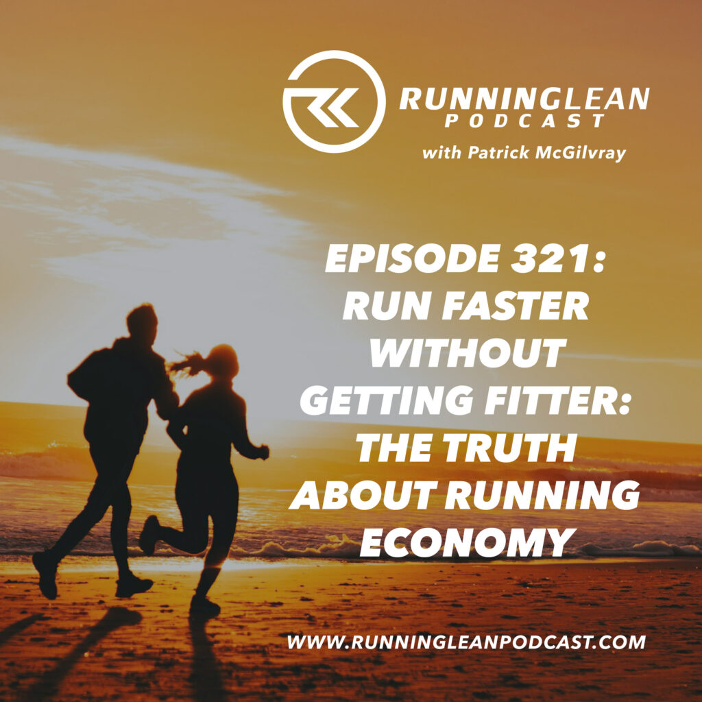 Run Faster Without Getting Fitter: The Truth About Running Economy
