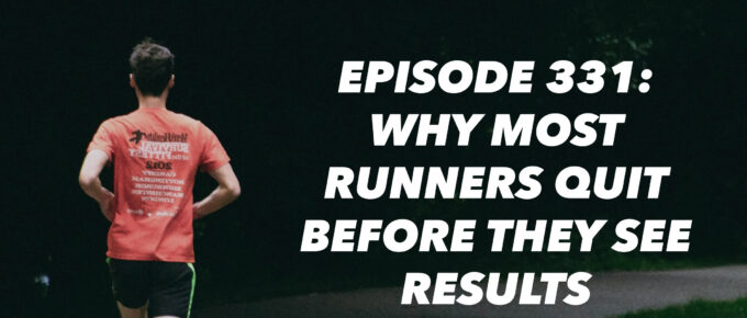 Why Most Runners Quit Before They See Results